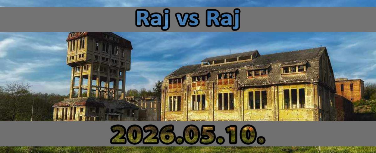Raj VS Raj István-aknán