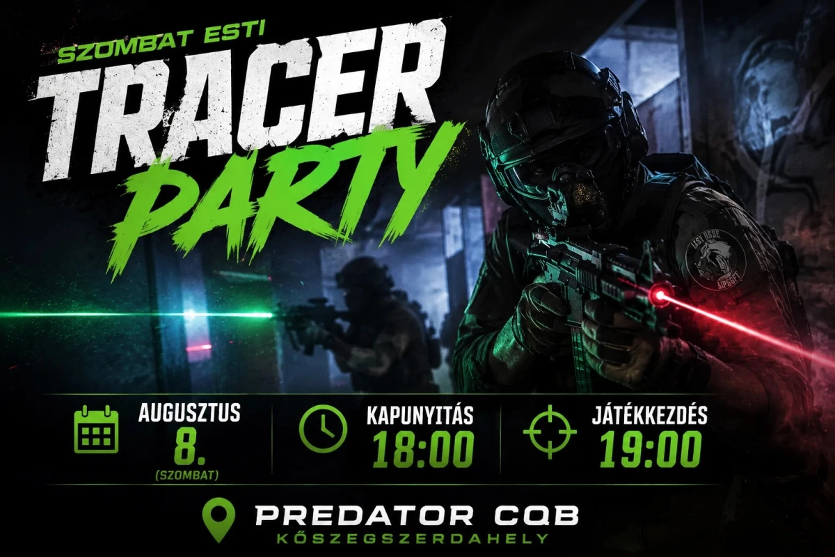 Szombat esti cqb tracer party kezdőknek régieknek