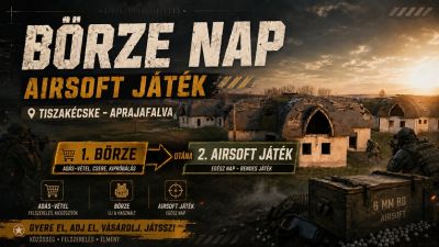 2026.09.13 Airsoft börze + játék - Tiszakécske: Aprajafalva 